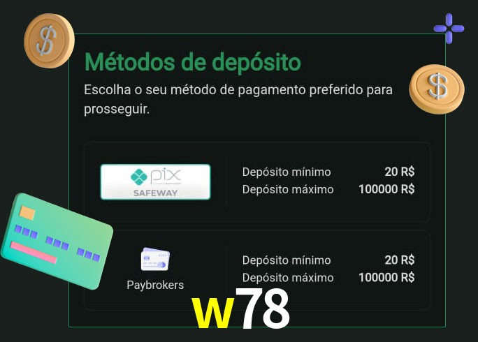 O cassino w78 oferece uma grande variedade de métodos de pagamento